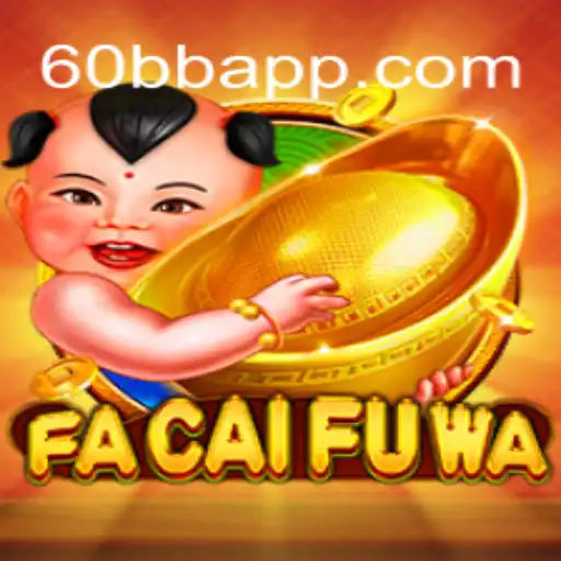 FaCaiFuWa: Descubra o Novo Fenômeno dos Jogos com 60BB