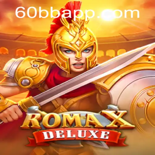 Descubra RomaXDeluxe: O Novo Jogo de Estratégia com 60BB