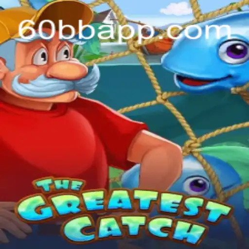 TheGreatestCatch: Um Mergulho no Mundo do Jogo 60BB